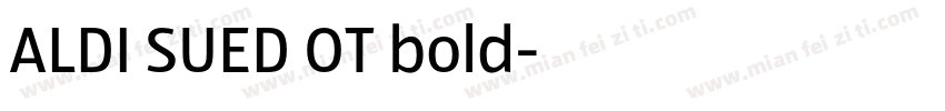 ALDI SUED OT bold字体转换